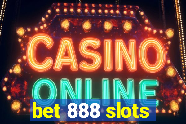 bet 888 slots